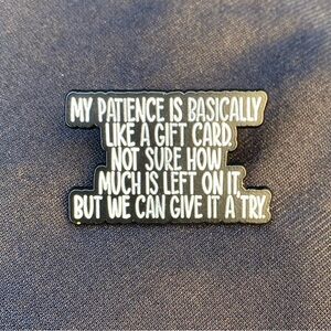 This analogy is pretty apt | Enamel pin/magnet gives fair warning